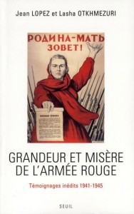 Grandeur et misère de l’Armée rouge. Témoignages inédits