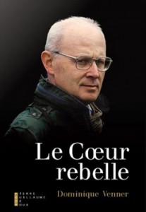 Le Cœur Rebelle, Dominique Venner